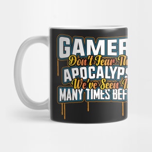 Tshirt For Gamers - Gamers don't fear the apocalypse Mug